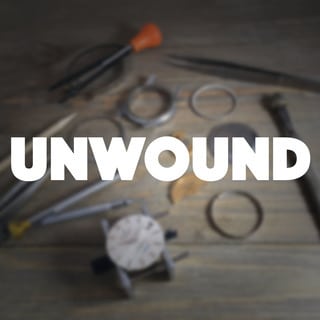 Unwound Podcast