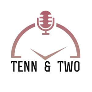 Tenn and Two Podcast